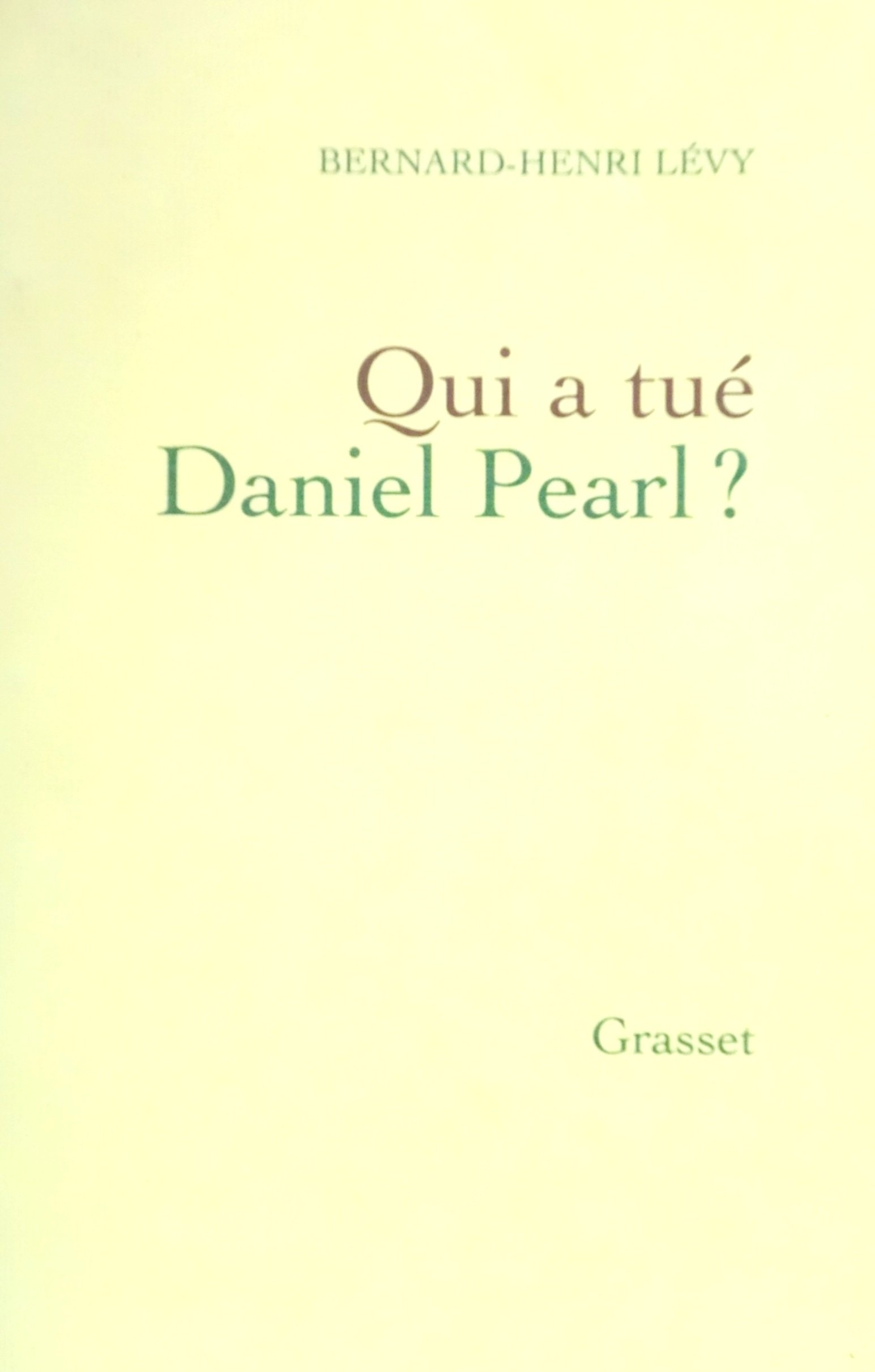 Qui A Tué Daniel Pearl ?