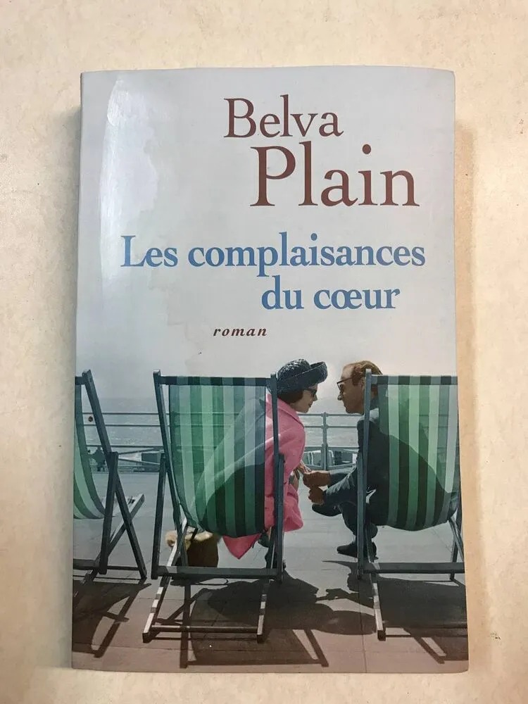 Les complaisances du coeur - Belva Plain
