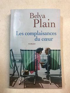 Les complaisances du coeur - Belva Plain