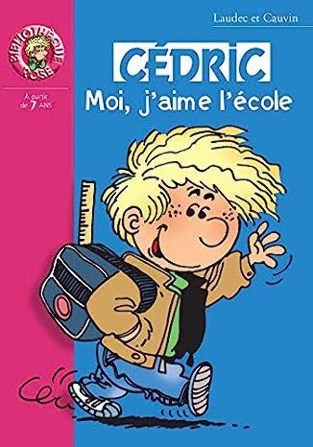 Cédric - Moi, J'aime L'école