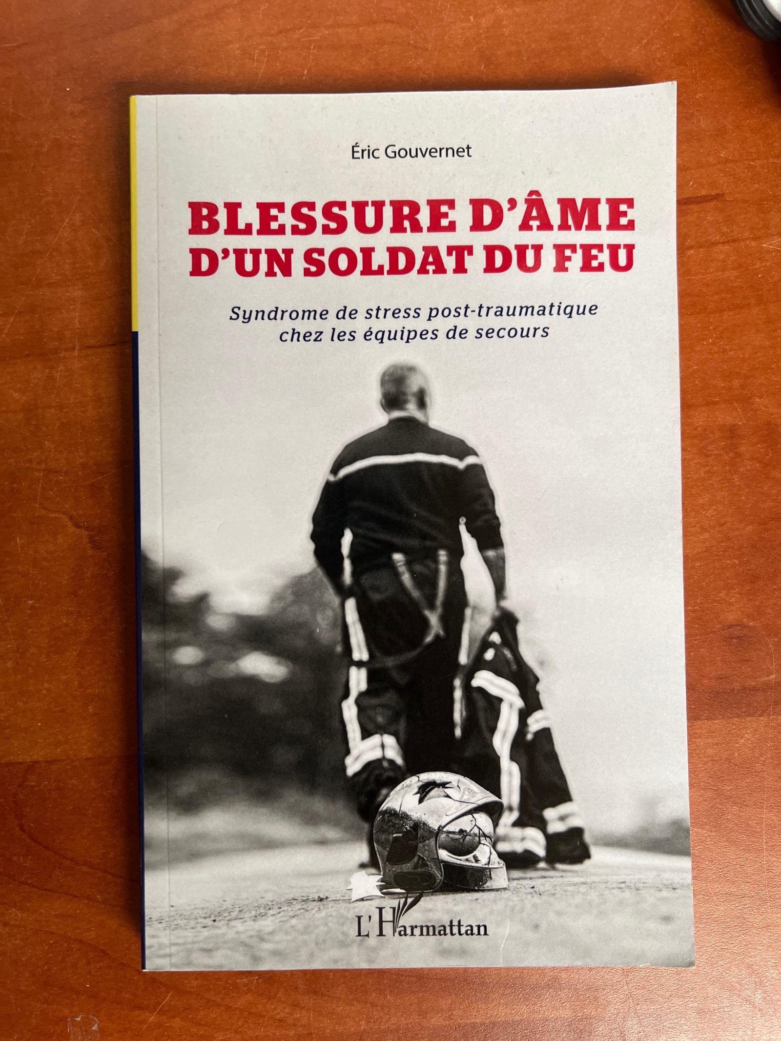Livre Blessure d'âme d'un soldat du feu - É. Gouvernet - neuf