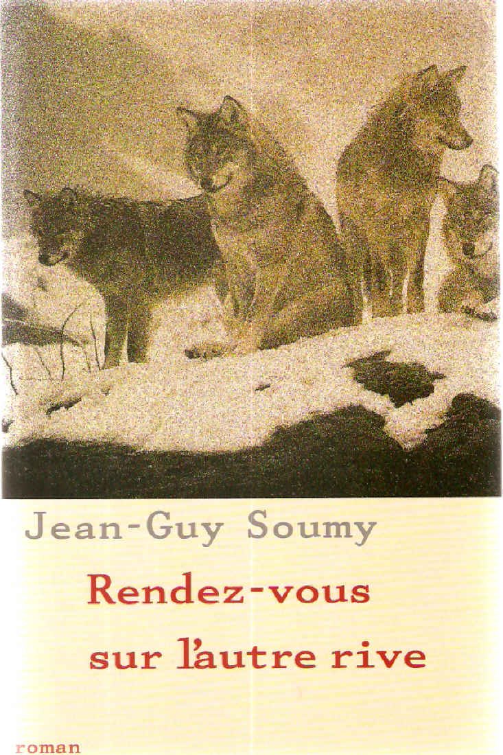 Rendez-Vous Sur L'autre Rive - Roman
