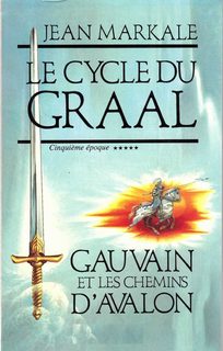 Le Cycle Du Graal, Gauvain Et Les Chemins D'avalon