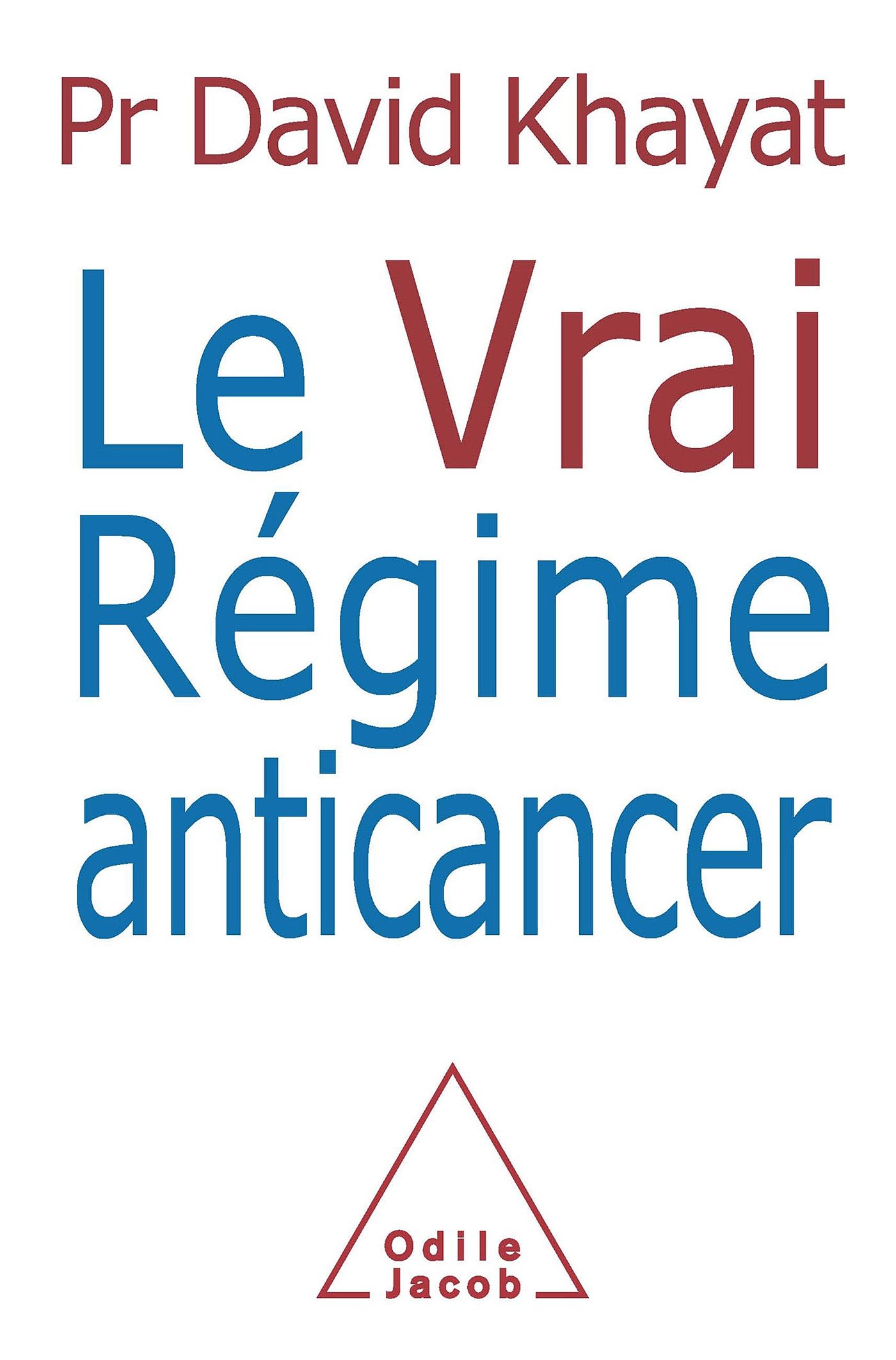 Le Vrai Régime Anticancer