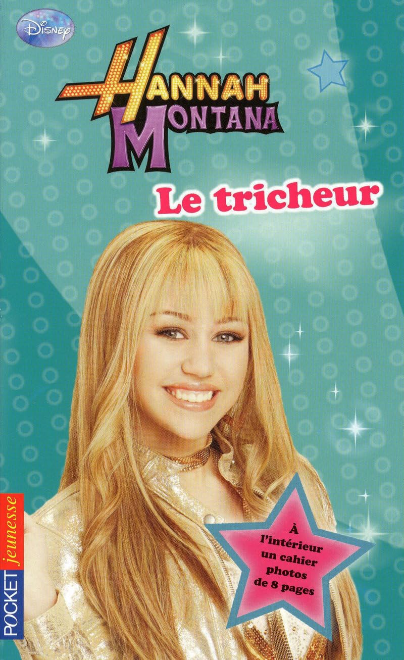 Hannah Montana Tome - Le Tricheur