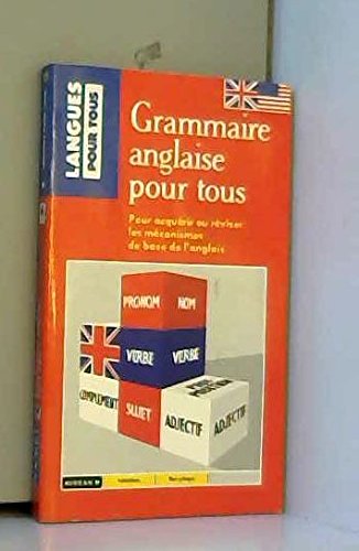 La Grammaire Anglaise Pour Tous - 4ème Édition