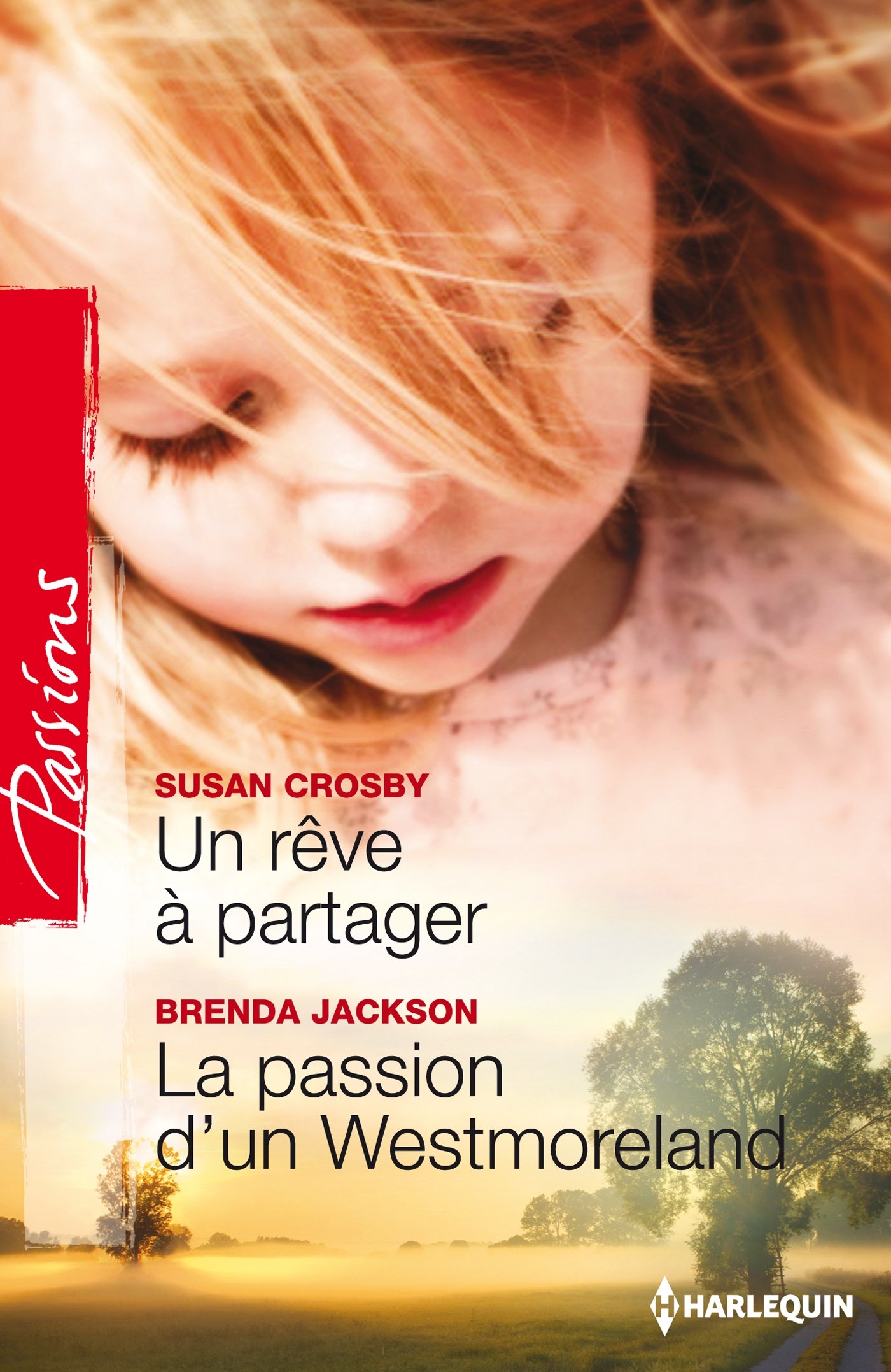 Un Rêve À Partager - La Passion D'un Westmoreland