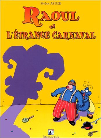 Raoul Et L'étrange Carnaval