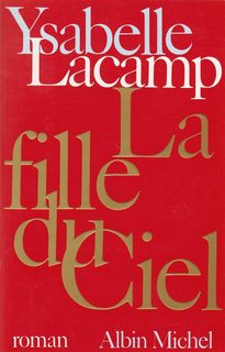 La Fille du ciel - Ysabelle Lacamp