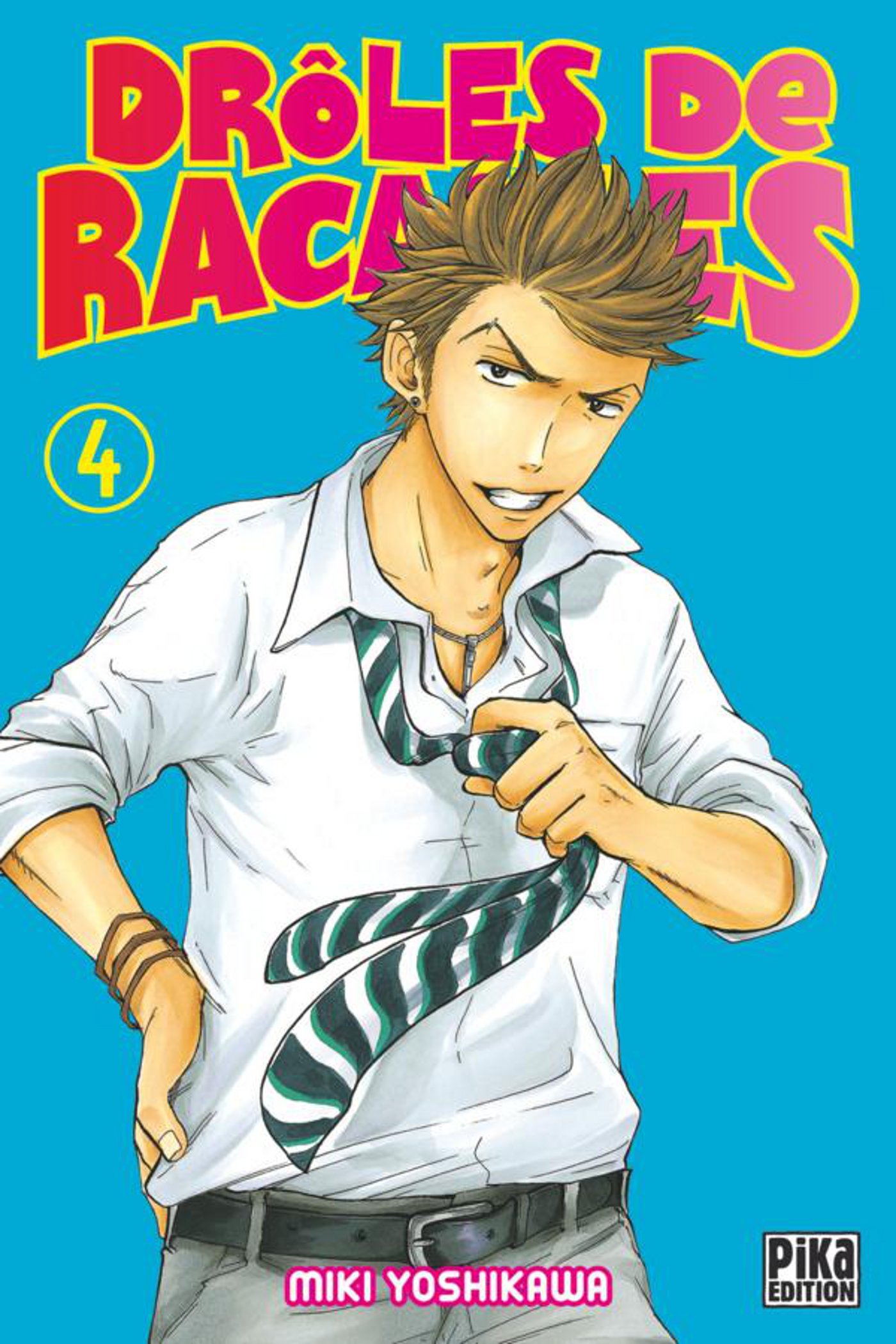 Drôles De Racailles - Tome 4