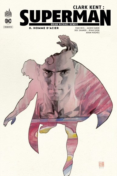 Clark Kent : Superman Tome 0 Homme d'acier