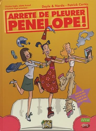Arrête De Pleurer Pénélope !