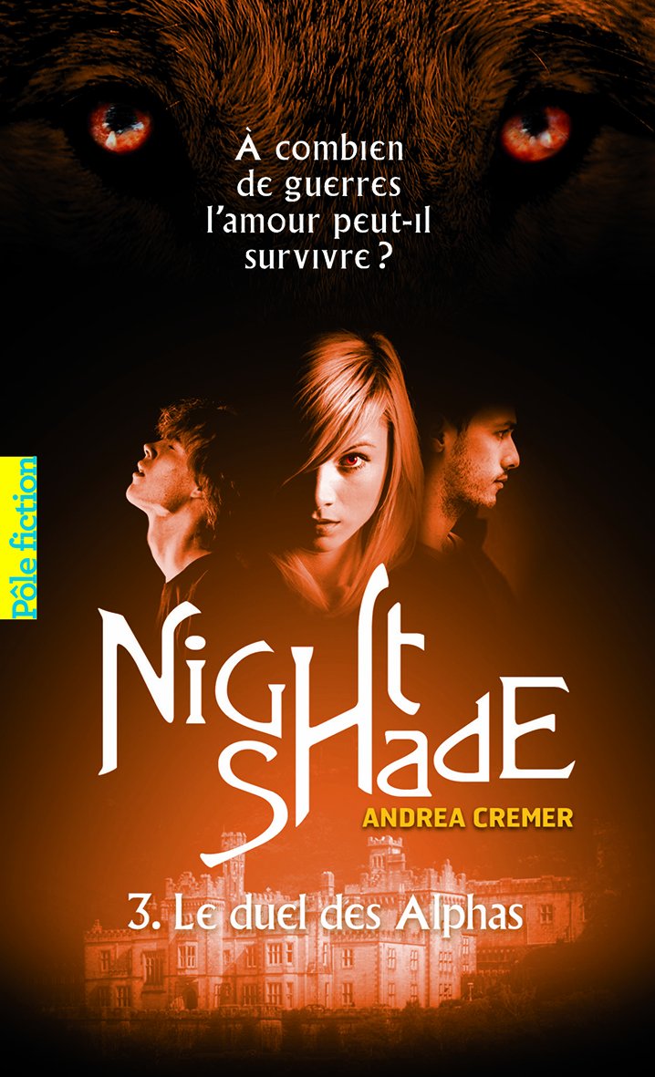 Nightshade - Tome 3 - Le Duel Des Alphas