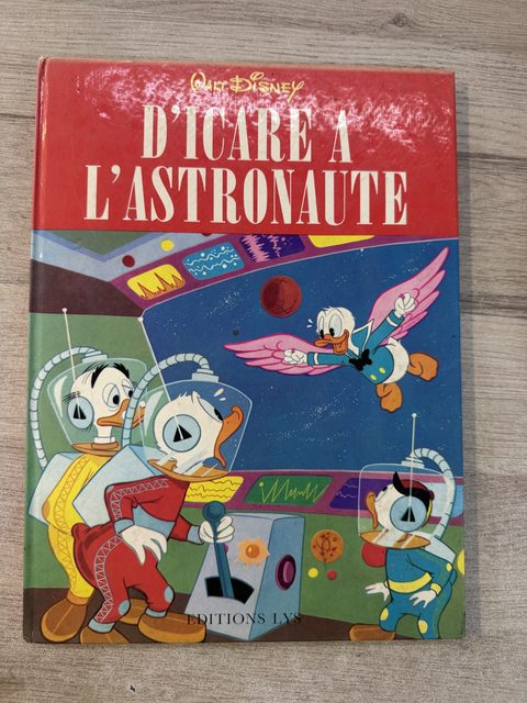 Livre Walt Disney D’Icare à l’astronaute