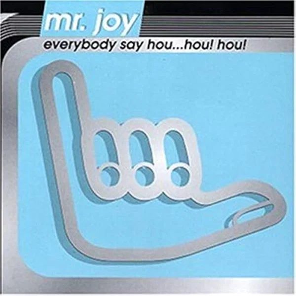 Everybody Say Hou Hou