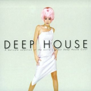 Deep House, A Delicate Selection Of The World's Finest Deep House Cuts ( Import U.K )