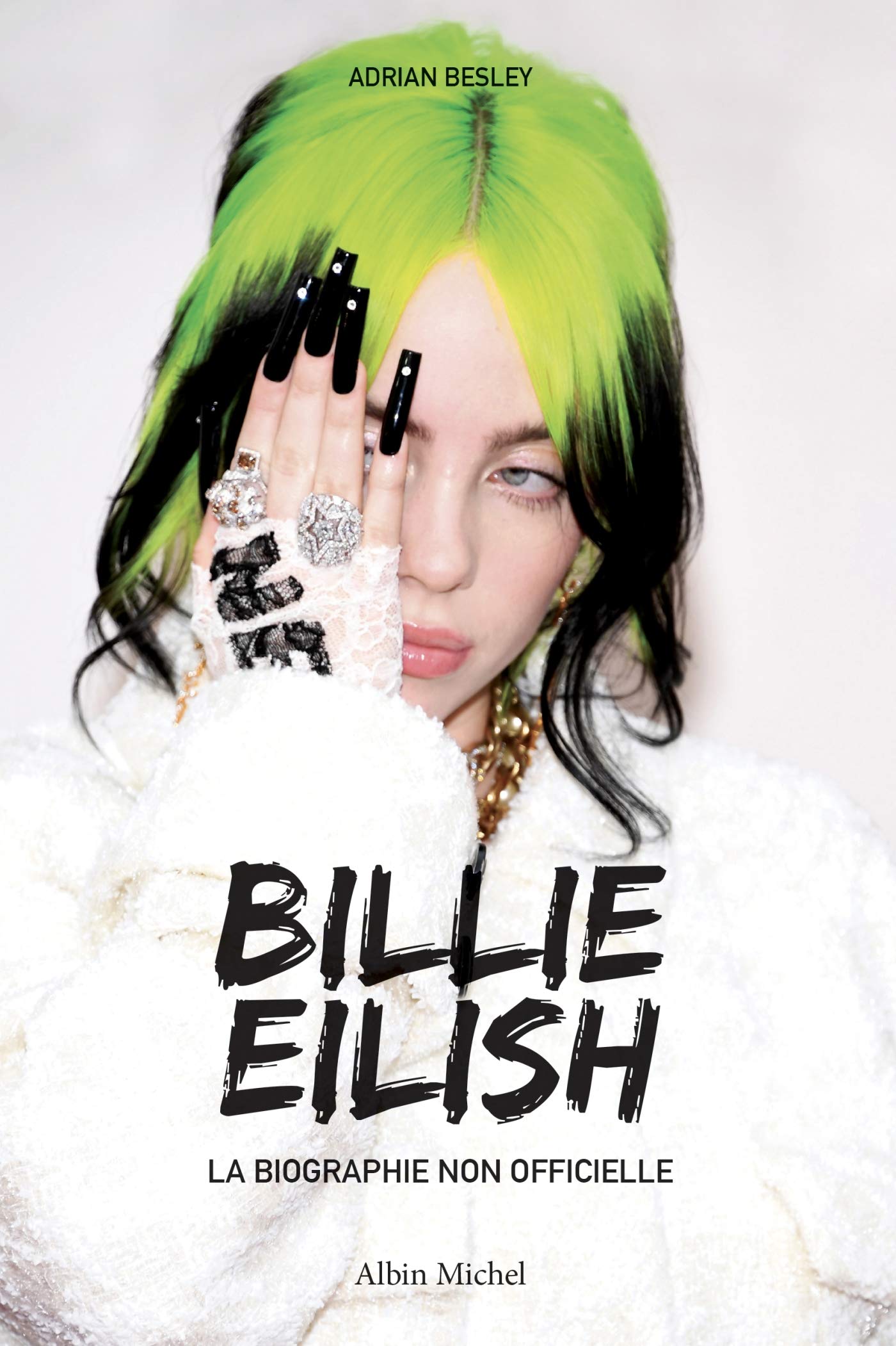 Billie Eilish - La Biographie Non Officielle