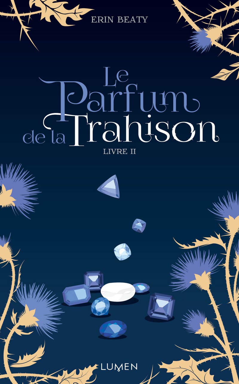 La Couleur Du Mensonge Tome 2 - Le Parfum De La Trahison