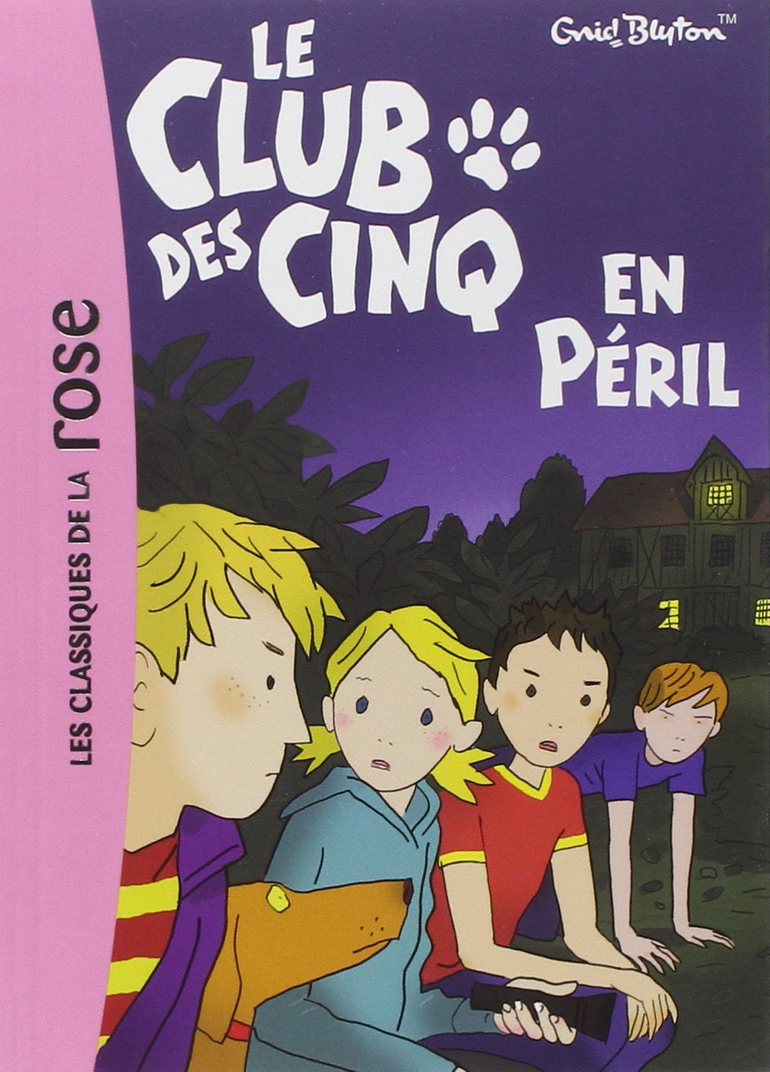Le Club Des Cinq - Tome 5 - Le Club Des Cinq En Péril