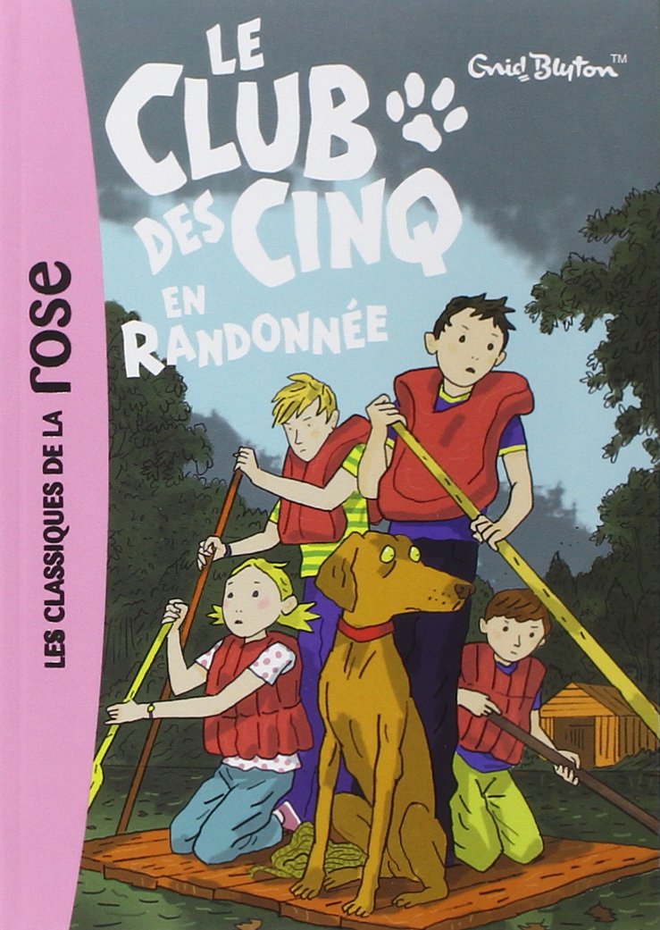 Le Club Des Cinq - Tome 7 - Le Club Des Cinq En Randonnée