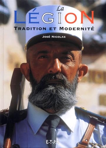 La Legion - Tradition Et Modernite