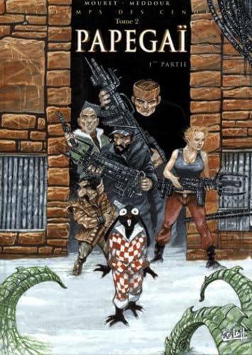 Le Temps Des Cendres Tome 2 : Papegai - 1ère Partie