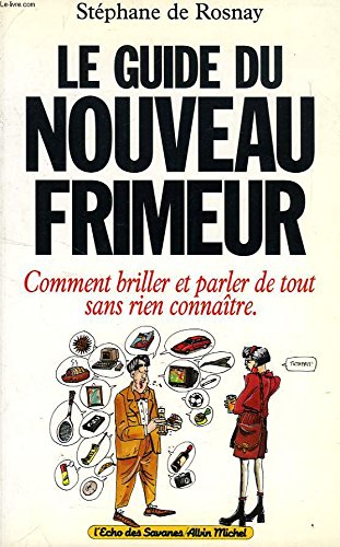 Le Guide Du Nouveau Frimeur