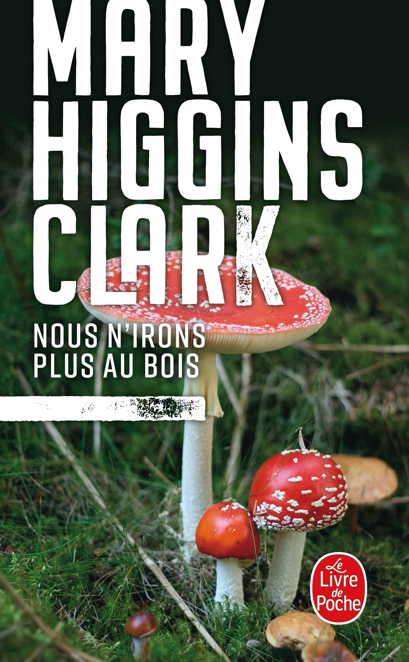 Nous N'irons Plus Au Bois
