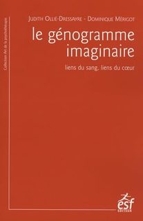Le Génogramme Imaginaire - Liens Du Sang, Liens Du Coeur