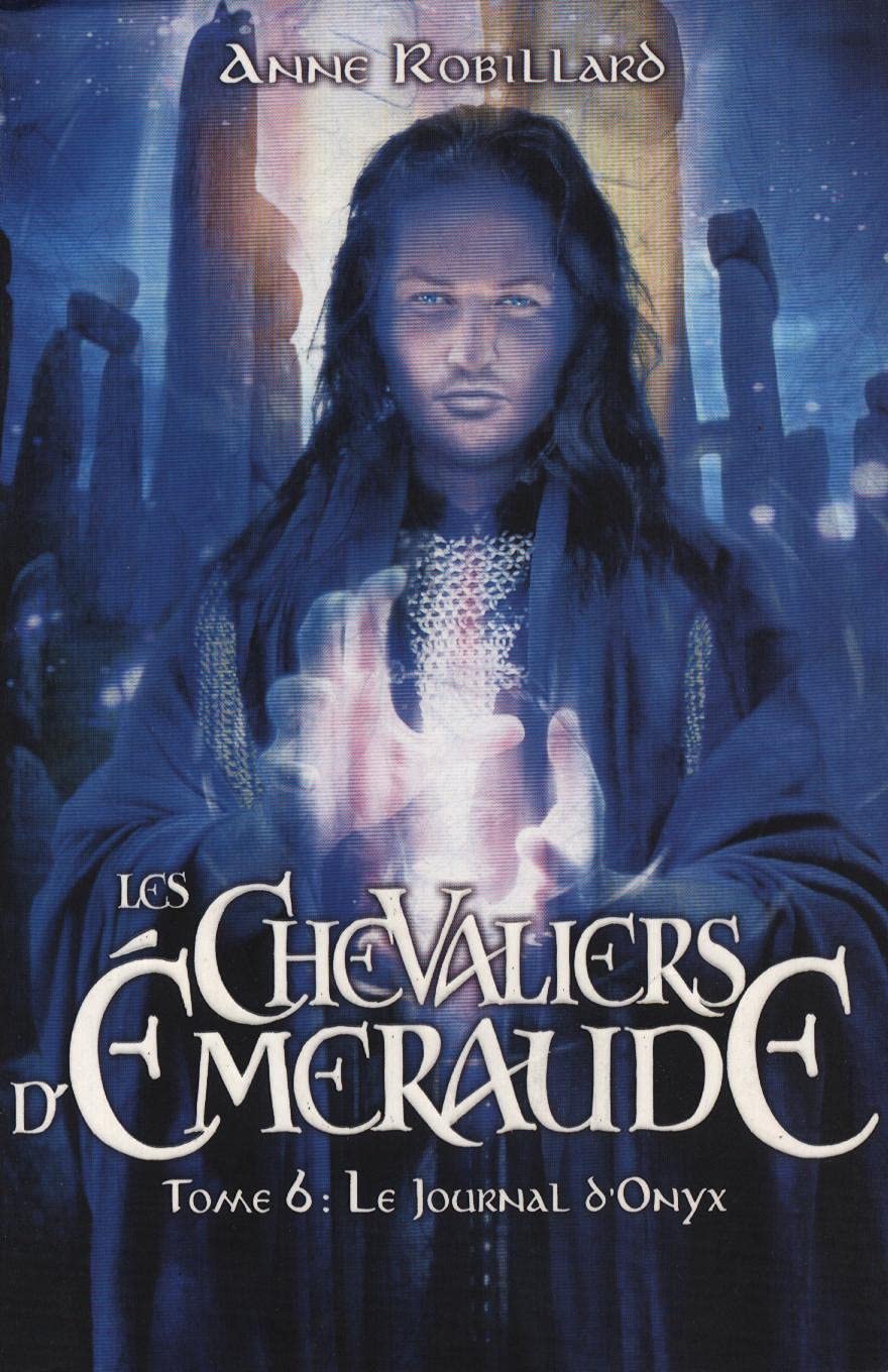 Les Chevaliers D'émeraude - Tome 6 : Le Journal D'onyx