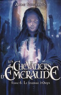 Les Chevaliers D'émeraude - Tome 6 : Le Journal D'onyx