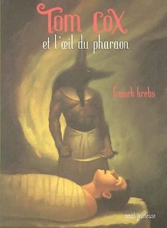 Tom Cox Et L'oeil Du Pharaon