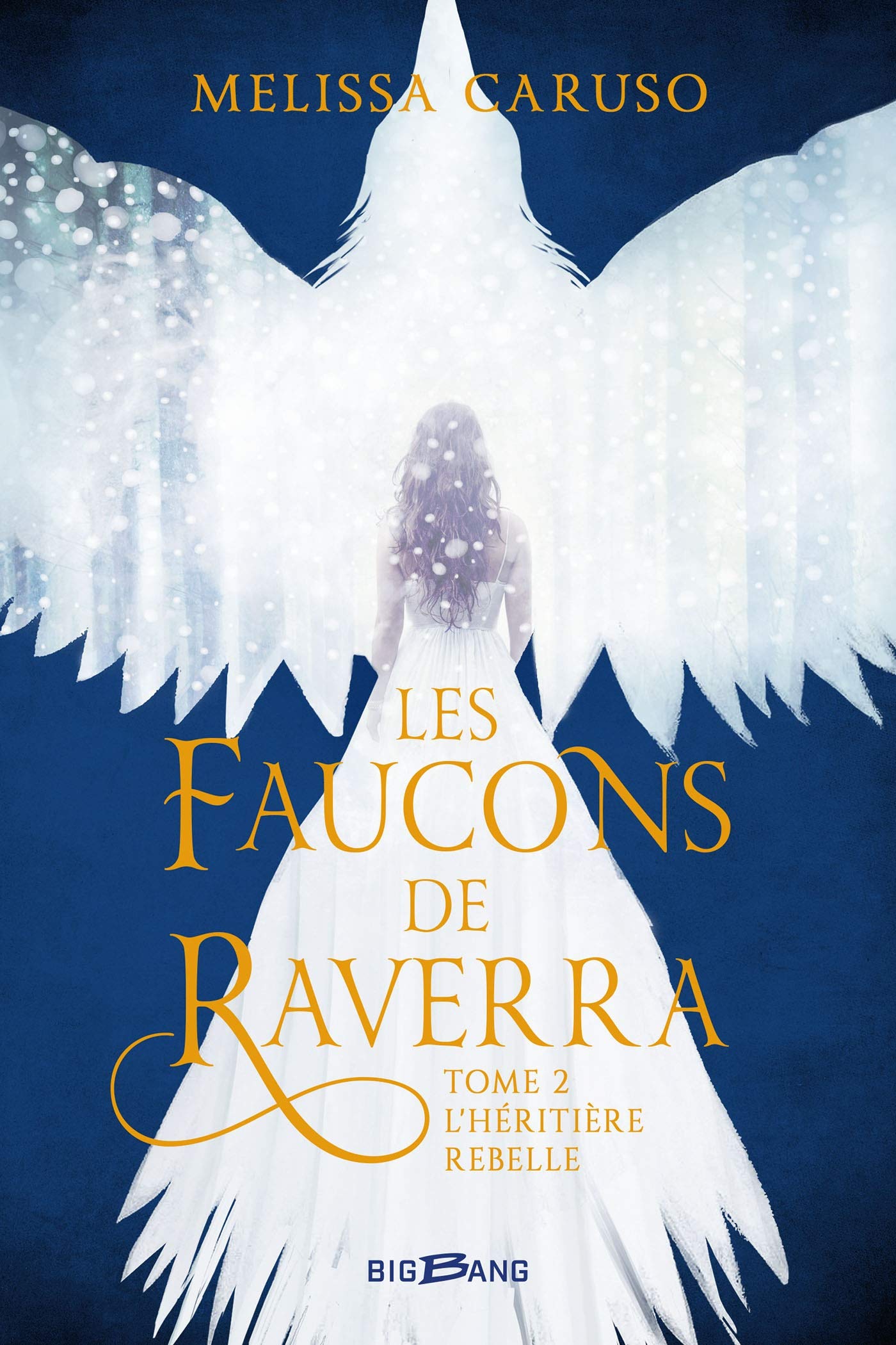 Les Faucons De Raverra - Tome 2 - L'héritière Rebelle