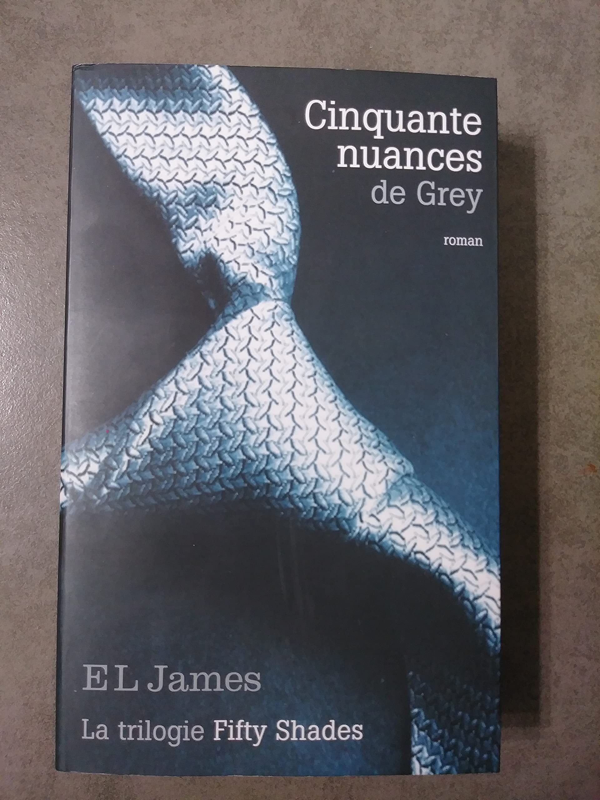 Fifty Shades Tome 1 - Cinquante Nuances De Grey