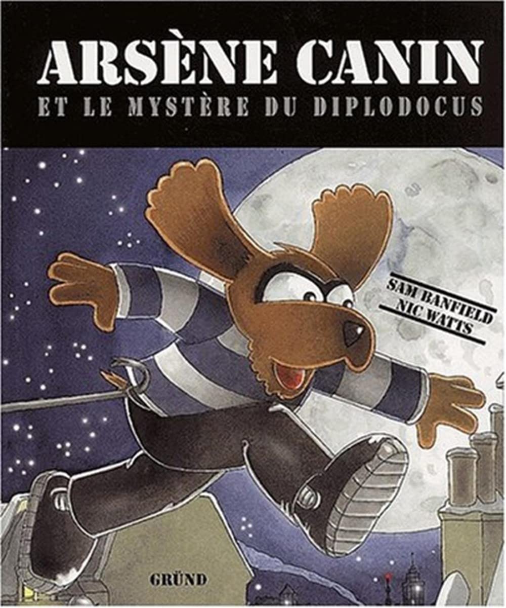Arsène Canin Et Le Mystère Du Diplodocus