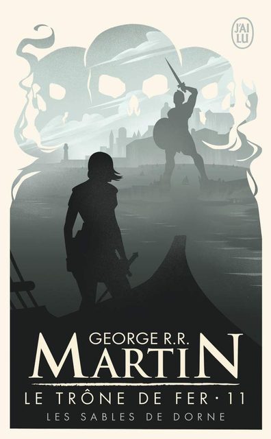 Le Trône De Fer (A Game Of Thrones) - Tome 11 - Les Sables De Dorne
