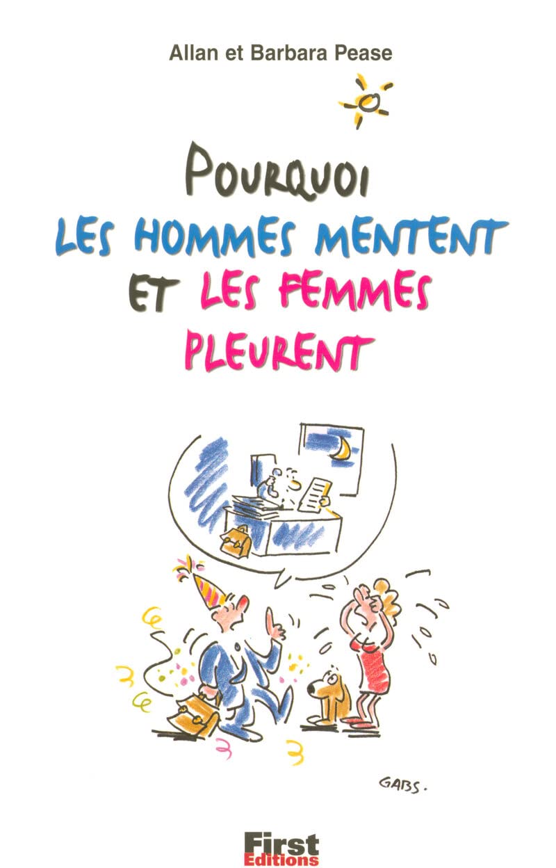 Pourquoi Les Hommes Mentent Et Les Femmes Pleurent