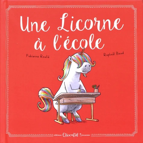 Une licorne à l'école - livre jeunesse