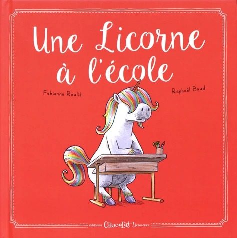 Une licorne à l'école - livre jeunesse