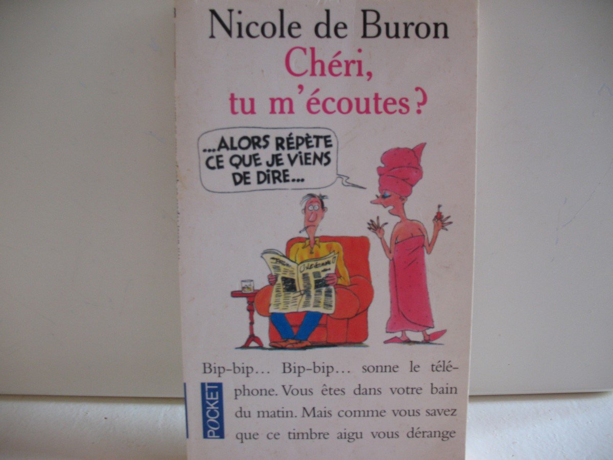 Chéri, Tu M'écoutes ? - Alors Répète Ce Que Je Viens De Dire