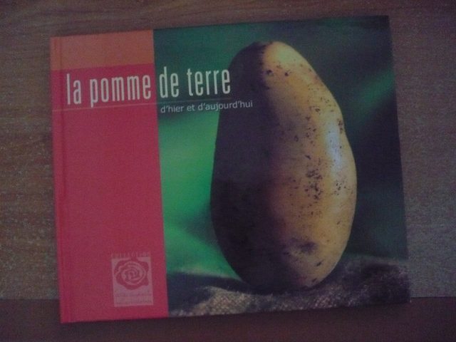 La Pomme De Terre D'hier Et D'aujourd'hui
