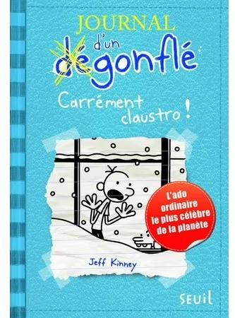 Journal d'un dégonflé tome 6 Carrément claustro - Jeff Kinney