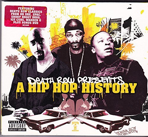 Death Row Presents : A Hip Hop History