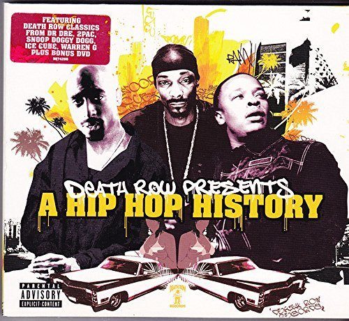 Death Row Presents : A Hip Hop History