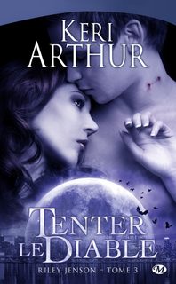 Riley Jenson - Tome 3 - Tenter Le Diable