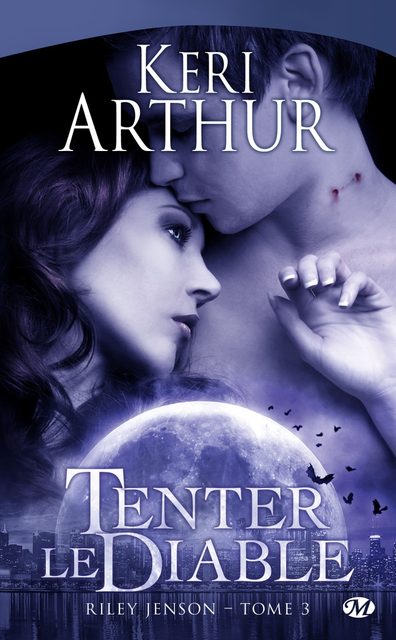 Riley Jenson - Tome 3 - Tenter Le Diable