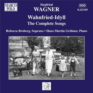 CD Siegfried Wagner Wahnfried-Idyll The Complete Songs