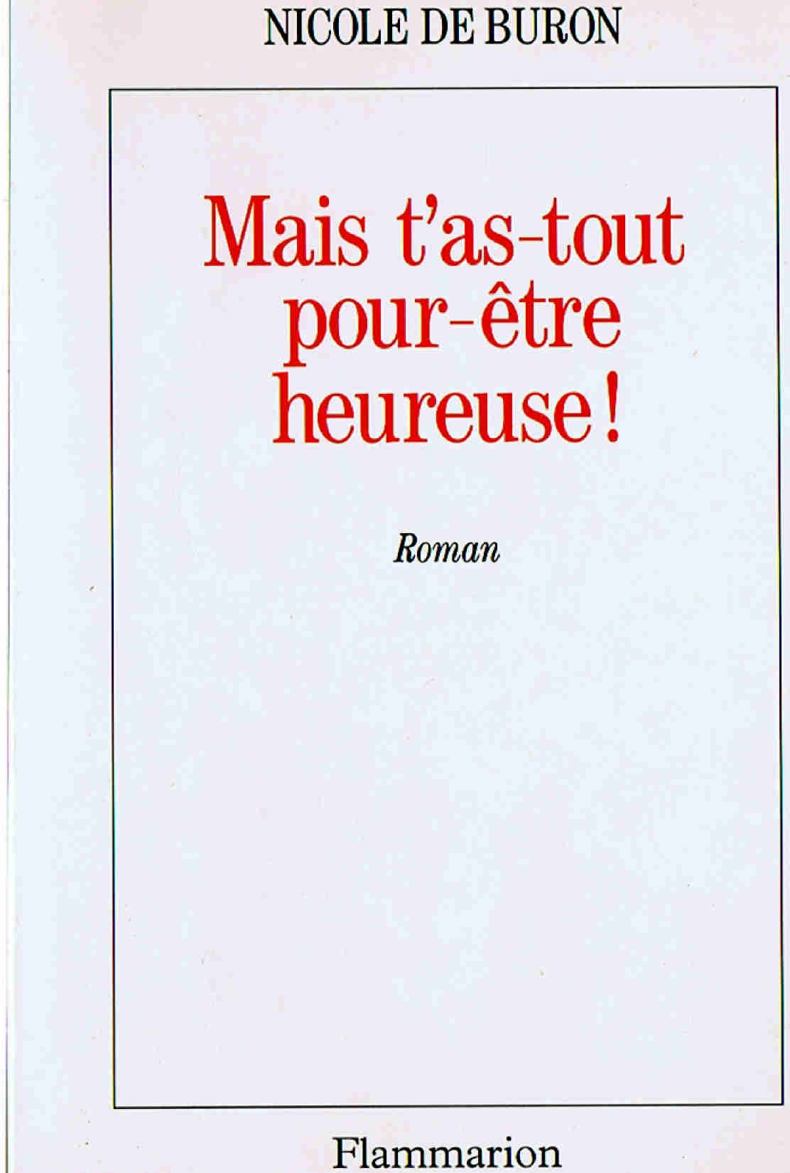 Mais T'as-Tout-Pour-Être-Heureuse !