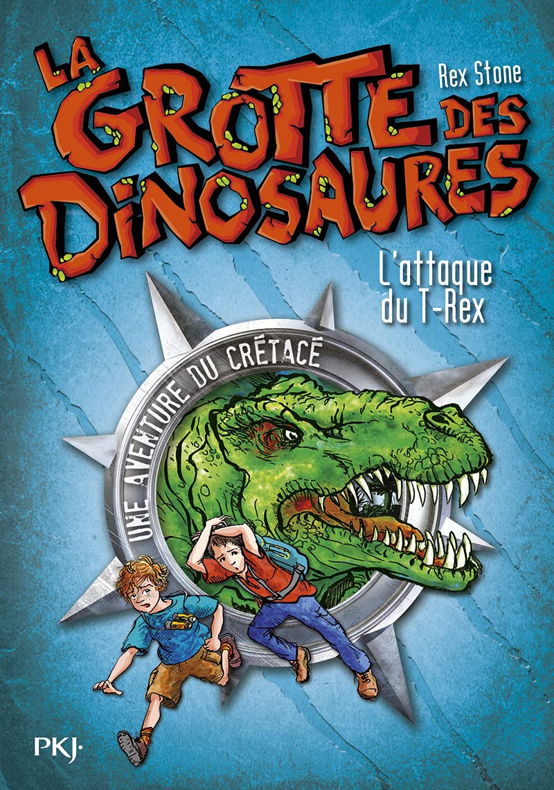 La Grotte Des Dinosaures - Tome 1 - L'attaque Du T-Rex
