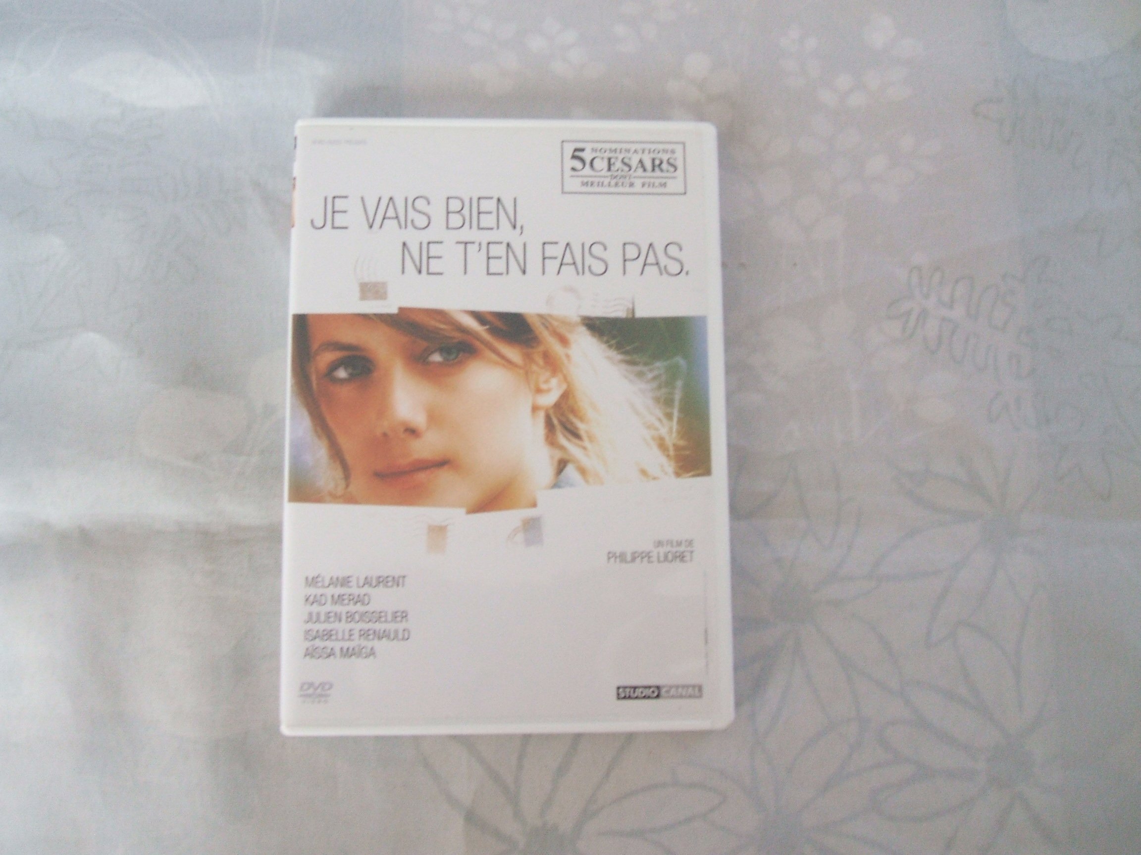Je Vais Bien, Ne T'en Fais Pas.